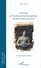 E-book, Esthetique de l'exploitation photographique de photos de existantes, Zorzal, Bruno, L'Harmattan