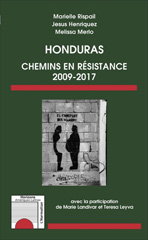 E-book, Honduras : chemins en résistance : 2009-2017, L'Harmattan