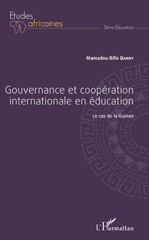 E-book, Gouvernance et coopération internationale en éducation : le cas de la Guinée, L'Harmattan