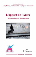 E-book, L'apport de l'autre : dépasser la peur des migrants : 30 années de recherches appliquées à la situation belge, L'Harmattan