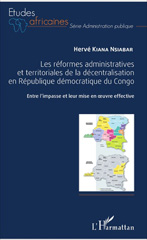 E-book, Les réformes administratives et territoriales de la décentralisation en République démocratique du Congo : entre l'impasse et leur mise en oeuvre effective, L'Harmattan