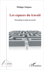 eBook, Les espaces du travail : prévention et santé au travail, L'Harmattan