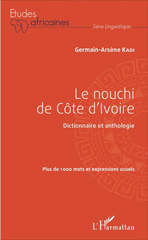 E-book, Le nouchi de Côte d'Ivoire : dictionnaire et anthologie : plus de 1000 mots et expressions usuels, L'Harmattan