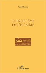 E-book, Le problème de l'homme, Khoury, Paul, L'Harmattan