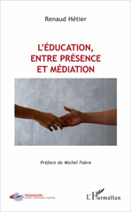 E-book, L'éducation, entre présence et médiation, L'Harmattan