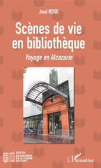 E-book, Scènes de vie en bibliothèque : voyage en Alcazarie, L'Harmattan