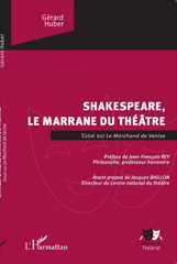 E-book, Shakespeare, le marrane du théâtre : essai sur Le marchand de Venise, Huber, Gérard, L'Harmattan