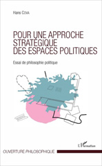 E-book, Pour une approche stratégique des espaces politiques : essai de philosophie politique, L'Harmattan