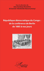 E-book, République démocratique du Congo : de la conférence de Berlin de 1885 à nos jours : comprendre l'histoire et l'identité d'un État, L'Harmattan Congo