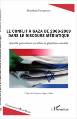 E-book, Le conflit à Gaza de 2008-2009 dans le discours médiatique : quand la guerre devient un affaire géopolitique mondiale, L'Harmattan
