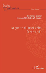 E-book, La guerre du Bani-Volta, 1915-1916, Coulibaly, Céleste Joseph Moussa, L'Harmattan