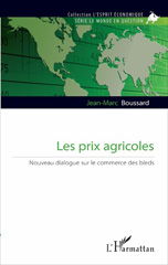 E-book, Les prix agricoles : nouveau dialogue sur le commerce des bleds, L'Harmattan