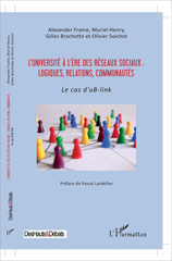 E-book, L'université à l'ère des réseaux sociaux : logiques, relations, communautés : le cas d'uB-link, L'Harmattan