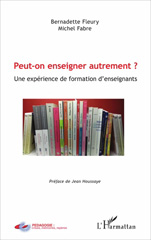 eBook, Peut-on enseigner autrement ? : une expérience de formation d'enseignants, Fabre, Michel, L'Harmattan