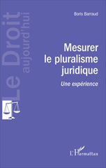 eBook, Mesurer le pluralisme juridique : une expérience, Barraud, Boris, L'Harmattan