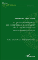 eBook, La gestion de l'intégration des entreprises par la préservation des écosystèmes naturels : Déterminants et modèle de croissance verte, L'Harmattan