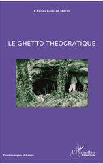 eBook, Le ghetto théocratique, L'Harmattan Cameroun