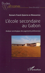 E-book, L'école secondaire au Gabon : analyse sociologique des jugements professoraux, L'Harmattan