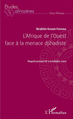 E-book, L'Afrique de l'Ouest face à la menace djihadiste : regard prospectif à échéance 2020, L'Harmattan