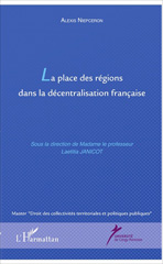 E-book, La place des régions dans la décentralisation française après les réformes territoriales de 2015, L'Harmattan