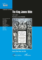 E-book, The King James Bible 1611-2011 : Prehistory and Afterlife, L'Harmattan