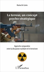eBook, La Terreur, un concept psycho-stratégique : Approche comparative entre la dissuasion nucléaire et le terrorisme, L'Harmattan