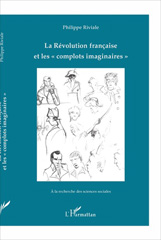 eBook, La Révolution française et les complots imaginaires, Riviale, Philippe, L'Harmattan