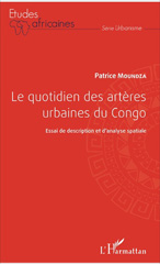 eBook, Le quotidien des artères urbaines du Congo : essai de description et d'analyse spatiale, L'Harmattan