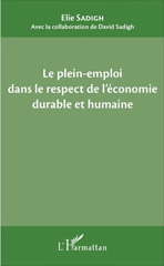 E-book, Le plein-emploi dans le respect de l'économie durable et humaine, L'Harmattan