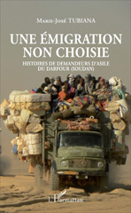 E-book, Une émigration non choisie : Histoires de demandeurs d'asile du Darfour (Soudan), L'Harmattan