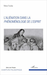 E-book, L'aliénation dans la Phénoménologie de l'esprit, Foufas, Nikos, L'Harmattan