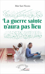 E-book, La guerre sainte n'aura pas lieu, Niang, Mor Sarr, L'Harmattan