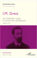 E-book, I.M. Grevs : un historien russe à travers les révolutions, 1860-1941, L'Harmattan