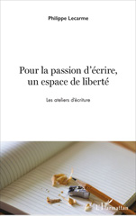 E-book, Pour la passion d'écrire, un espace de liberté : les ateliers d'écriture, L'Harmattan