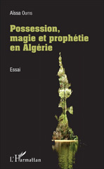 eBook, Possession, magie et prophétie en Algérie : essai, L'Harmattan
