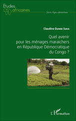 E-book, Quel avenir pour les ménages maraîchers en République démocratique du Congo ?, L'Harmattan