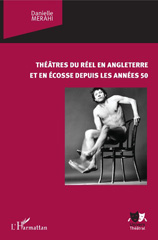 E-book, Théâtres du réel en Angleterre et en Ecosse depuis les années 50, L'Harmattan