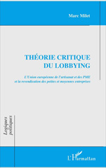 eBook, Théorie critique du lobbying : l'Union européenne de l'artisanat et des PME et la revendication des petites et moyennes entreprises, L'Harmattan