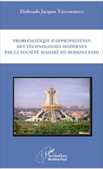 eBook, Problématique d'appropriation des technologies modernes par la société madarè du Burkina Faso, L'Harmattan Burkina Faso