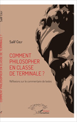 eBook, Comment philosopher en classe de terminale ? : Réflexions sur le commentaire de textes, L'Harmattan