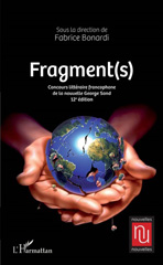 eBook, Fragment(s) : Concours littéraire francophone de la nouvelle George Sand, L'Harmattan