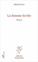 E-book, La femme écrite : Roman, David, Michel, L'Harmattan