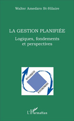 E-book, La gestion planifiée : Logiques, fondements et perspectives, L'Harmattan