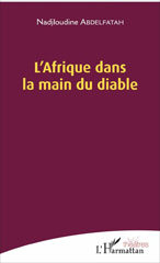 eBook, L'Afrique dans la main du diable, Abdelfatah, Nadjloudine, L'Harmattan