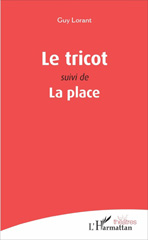 E-book, Le tricot : Suivi de La place, L'Harmattan