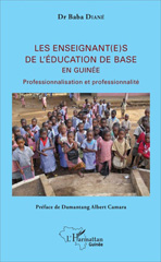 E-book, Les enseignant(e)s de l'éducation de base en Guinée : Professionnalisation et professionnalité, L'Harmattan