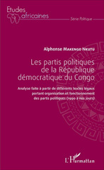 E-book, Les partis politiques de la République démocratique du Congo : Analyse faite à partir de différents textes légaux portant organisation et fonctionnement des partis politiques (1990 à nos jours), L'Harmattan