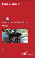 eBook, Lola : ou le contrat de méfiance, L'Harmattan