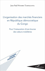 E-book, L'organisation des marchés financiers en République démocratique du Congo : Pour l'instauration d'une bourse des valeurs mobilières, L'Harmattan