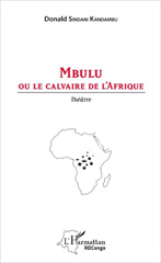 E-book, Mbulu ou le calvaire de l'Afrique : Théâtre, L'Harmattan